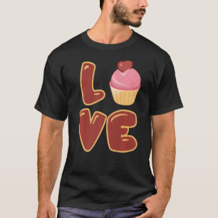 Cute Baking I Love Cupcakes Love Sign Cupcake T-Shirt