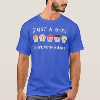Cute Baking Shirt Just A Girl In Love With Baking 