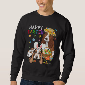 Cute Basset Hound Dogs Easter Egg Basket Happy Eas Sweatshirt