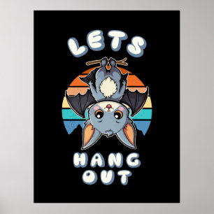 Cute Bat Hanging and Retro Sunset Let's Hang Out Poster