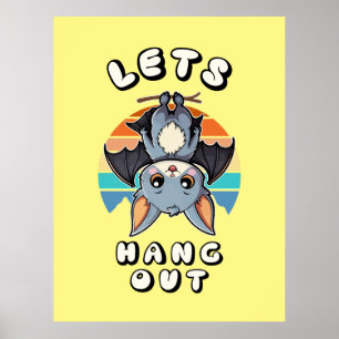 Cute Bat Hanging and Retro Sunset Let's Hang Out Poster