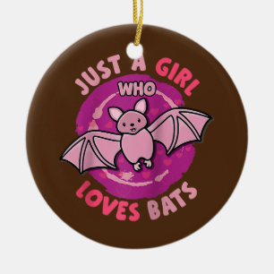 Cute Bats Bats Just A Girl Who Loves Bats Ceramic Ornament