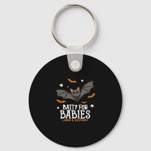 Cute Batty For Babies Labour And Delivery Nurse Ha Key Ring
