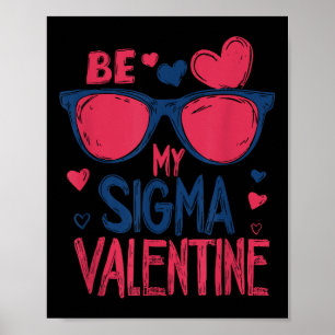 Cute Be My Sigma Valentine Rizz Heart Day Kids Lov Poster