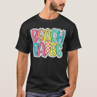 Cute Beach Babe Summer Vibes Vacay Vacation Women  T-Shirt