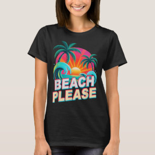 Cute beach life better trip vacation holiday vacay T-Shirt