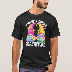 Cute Beach Quote With Summer Gnomes For Women And T-Shirt