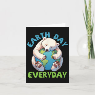 Cute Bear Earth Day Every Day Hug The Earth Card