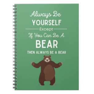 Cute Bear Gifts Humor Meme Funny Joke Animal Humor Notebook