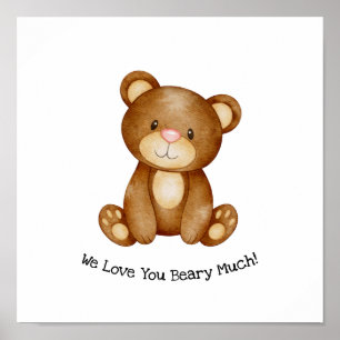 Cute Bear We Love You Beary Much Quote Poster