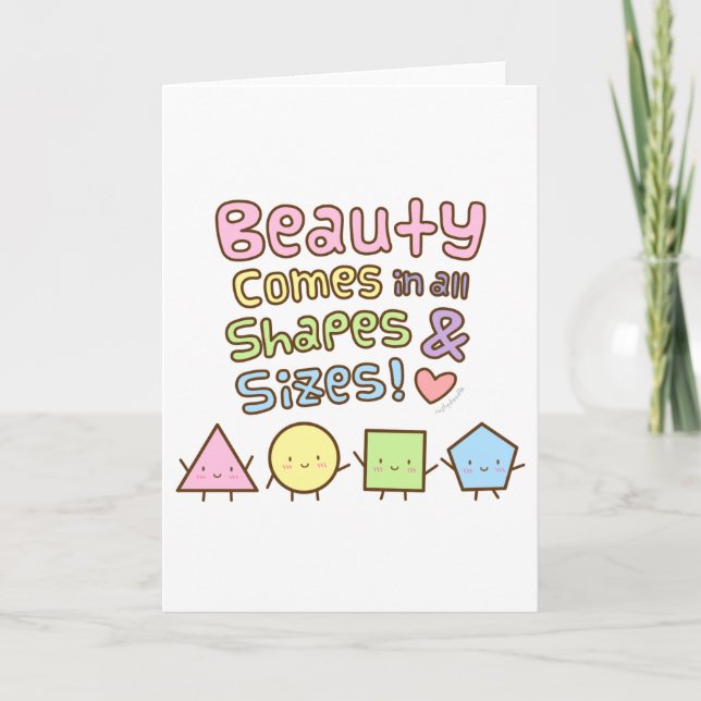 Cute Beauty Come in All Shapes and Sizes Quote Card (Front)