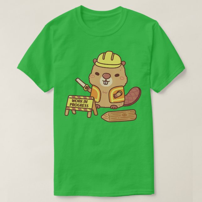 Cute Beaver Construction toon Work In Progress Fun T-Shirt (Design Front)