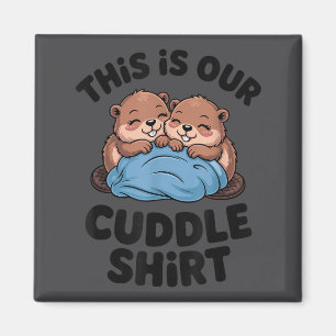 Cute Beaver Couple This Is Our Cuddle  Magnet