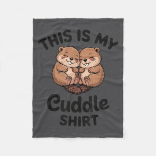Cute Beavers This Is My Cuddle  Fleece Blanket