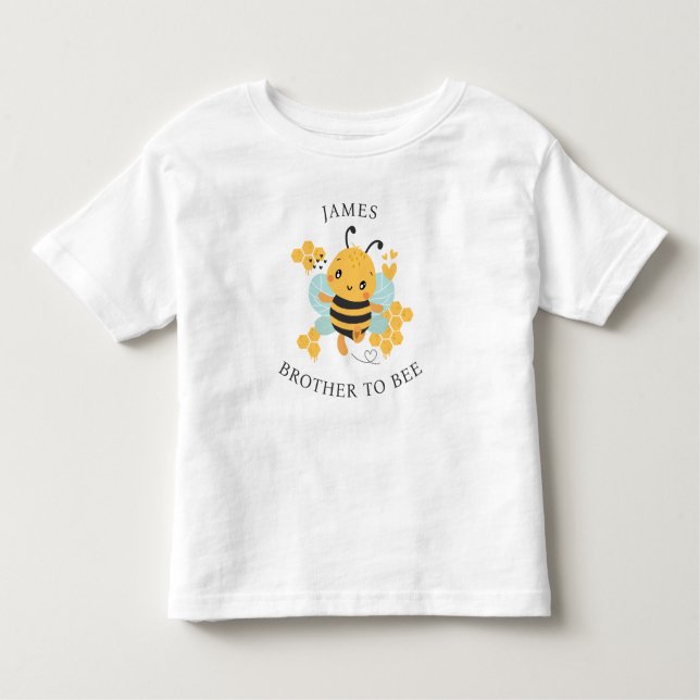 Cute bee Boy Name Brother to bee Toddler T-Shirt (Front)