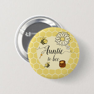 Cute Bee with Sweet Honey Auntie-to-bee Button