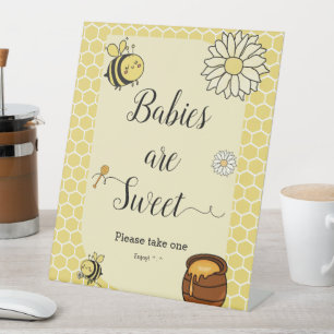 Cute Bee with Sweet Honey Babies Are Sweet Pedestal Sign