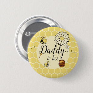 Cute Bee with Sweet Honey Daddy-to-bee Button