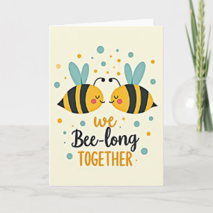 Cute Bees We Belong Love Card