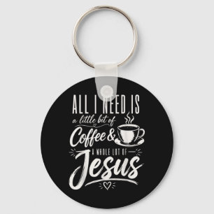 Cute Believer Girl Jesus Coffee Christian Faith Key Ring