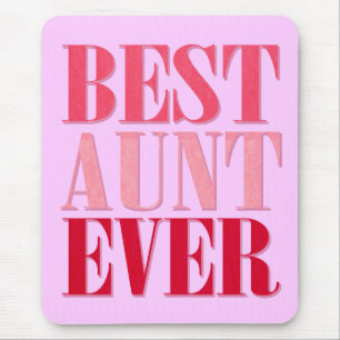 Cute Best Aunt Ever Pink Text Mouse Pad