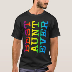 Cute Best Aunt Ever Rainbow Colour Aunty Sister Au T-Shirt