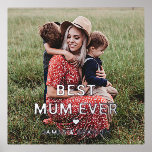 Cute BEST MUM EVER Heart Mother's Day Photo Foil Prints<br><div class="desc">Cute Best Mum Ever Heart Mother's Day Photo Foil Prints Posters Signs Banners features your favourite photo with the text "best mum ever" in modern silver or gold foil script with a heart and your names below. Personalise by editing the text in the text box provided and adding your own...</div>