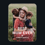 Cute BEST MUM EVER Heart Mother's Day Photo Magnet<br><div class="desc">Cute Best Mum Ever Heart Mother's Day Photo Magnets features your favourite photo with the text "best mum ever" in modern white script with a heart and your names below. Personalise by editing the text in the text box provided and adding your own picture. Designed by ©2022 Evco Studio www.zazzle.com/store/evcostudio...</div>