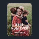 Cute BEST MUM EVER Heart Mother's Day Photo Magnet<br><div class="desc">Cute Best Mum Ever Heart Mother's Day Photo Magnets features your favourite photo with the text "best mum ever" in modern white script with a heart and your names below. Personalise by editing the text in the text box provided and adding your own picture. Designed by ©2022 Evco Studio www.zazzle.com/store/evcostudio...</div>