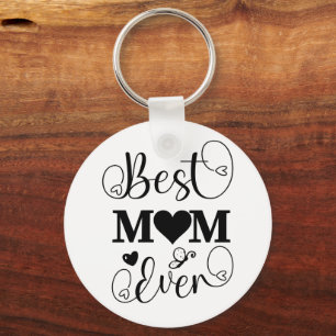 Cute Best Mum Ever Typography Script  Key Ring