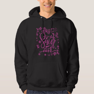 Cute Best Sister Ever Girlfriends Women Girl Sibli Hoodie