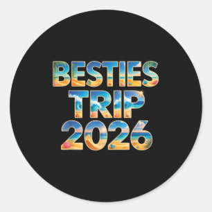 Cute besties trip 2026 girls vacation cruise classic round sticker