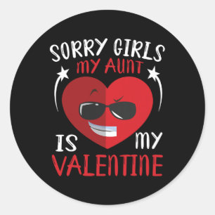 Cute Big Heart Face Sorry Girls My Aunt Is My Vale Classic Round Sticker