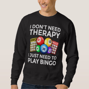 Cute Bingo Design For Men Women Casino Gambling Bi Sweatshirt