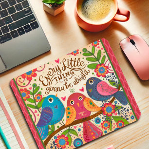 Cute Bird Floral Pink Gonna Be Alright Quote Mouse Pad