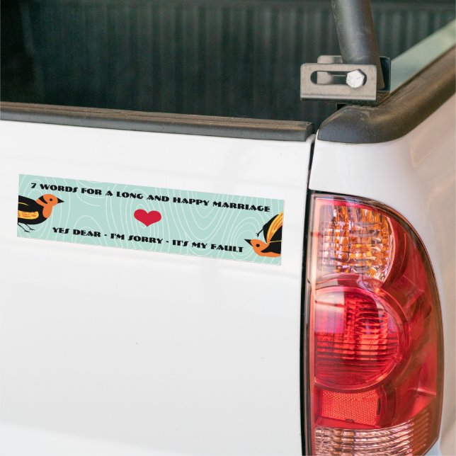 Cute Birds 7 Words For A Long and Happy Marriage Bumper Sticker (On Truck)
