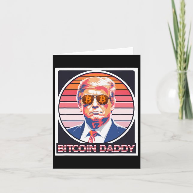Cute Bitcoin Daddy Trump Crypto King Internet Mone Card (Front)