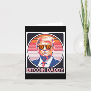 Cute Bitcoin Daddy Trump Crypto King Internet Mone Card