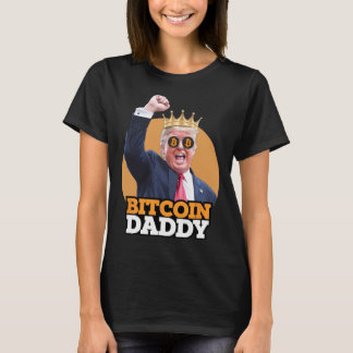 Cute Bitcoin Daddy Trump Crypto King Money Evoluti T-Shirt
