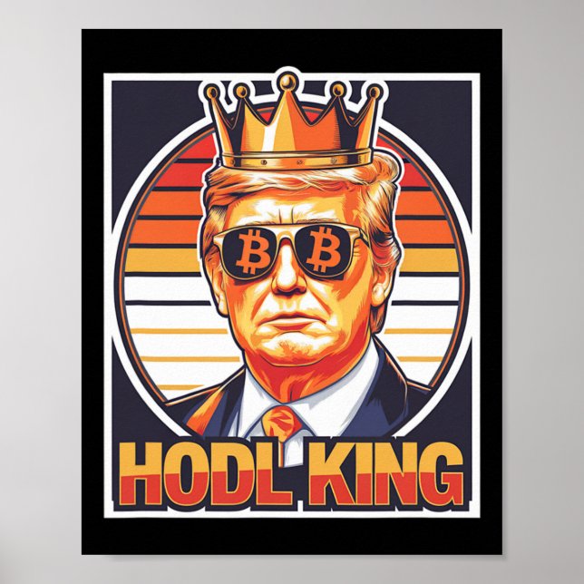 Cute Bitcoin King Trump Crypto Shades Future Of Mo Poster (Front)