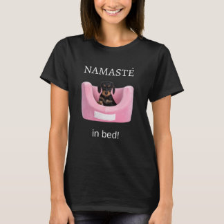 Cute Black and Tan Terrier Puppy Namaste in Bed T-Shirt