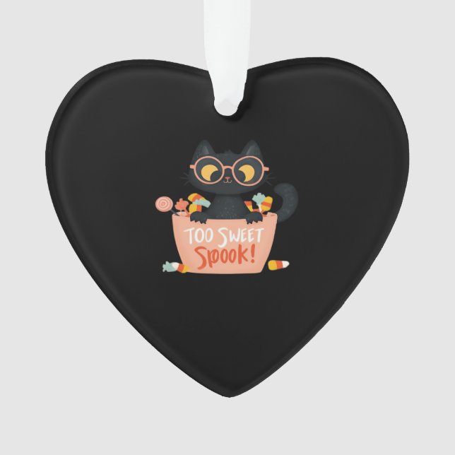 Cute Black Cat Halloween Candy Too Sweet Spook � P Ornament (Front)