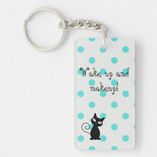 Cute Black Cat,Polka Dots-Wake up and makeup! Key Ring