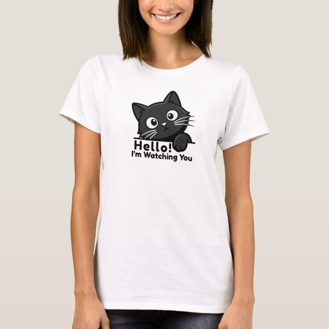 Cute Black Cat Shirt - Im Watching you (Front)