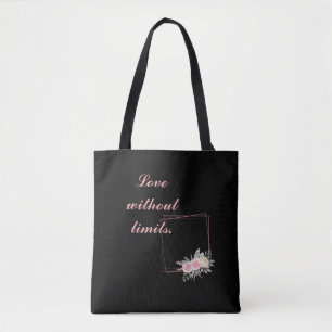 Cute Black Flowers, Love a quote Tote Bag