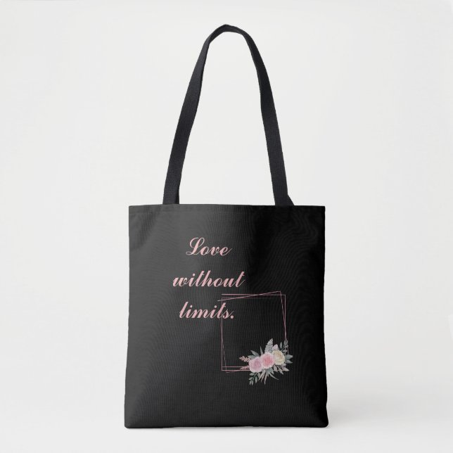 Cute Black Flowers, Love a quote Tote Bag (Front)