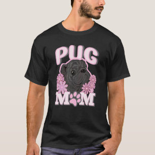 Cute Black Pug Dog Mum Mum Design T-Shirt