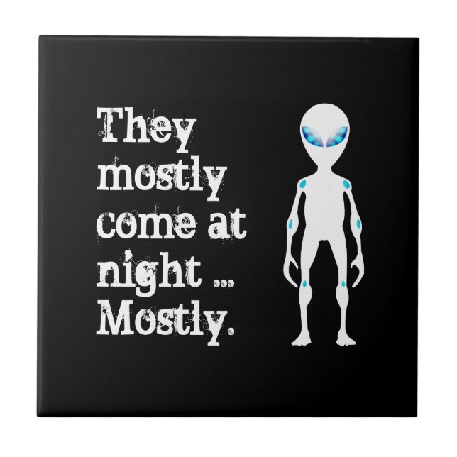 Cute black white alien quote ceramic tile (Front)