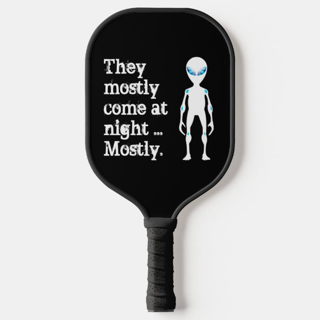 Cute black white alien quote pickleball paddle (Front)