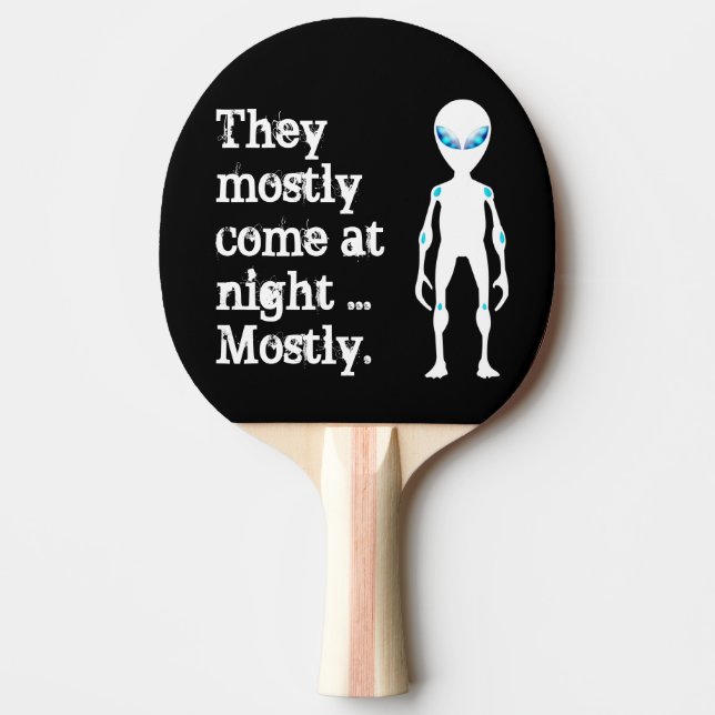 Cute black white alien quote ping pong paddle (Front)